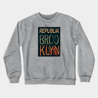 Neon Rep. of Brooklyn Crewneck Sweatshirt